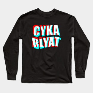 Cyka Blyat Long Sleeve T-Shirt